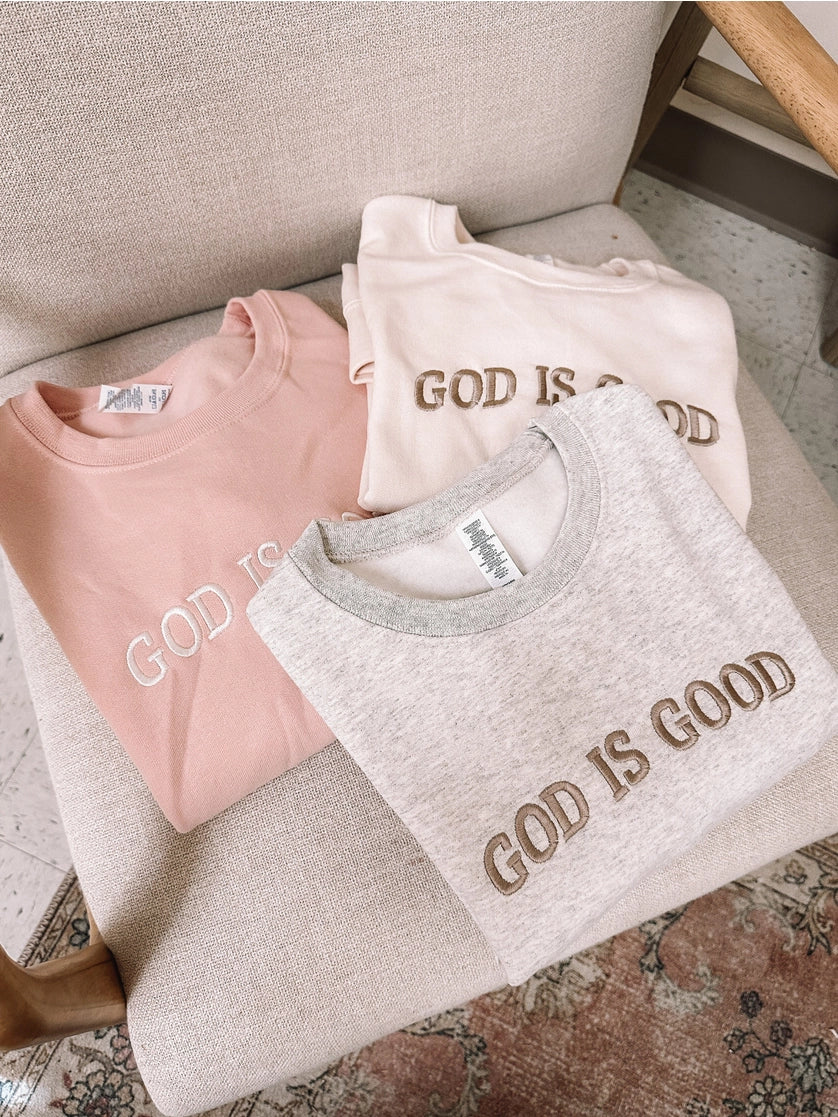 Good is Good Sweatshirt
