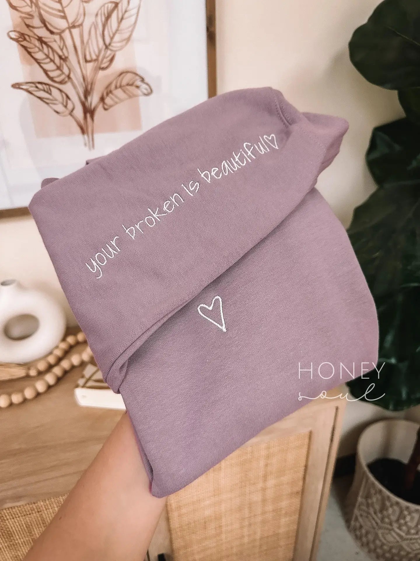Your Broken is Beautiful Sweatshirt